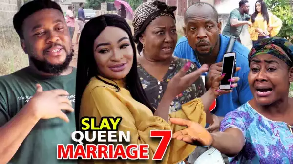 SLAY QUEEN MARRIAGE SEASON 8  (2020 Nollywood Movie)
