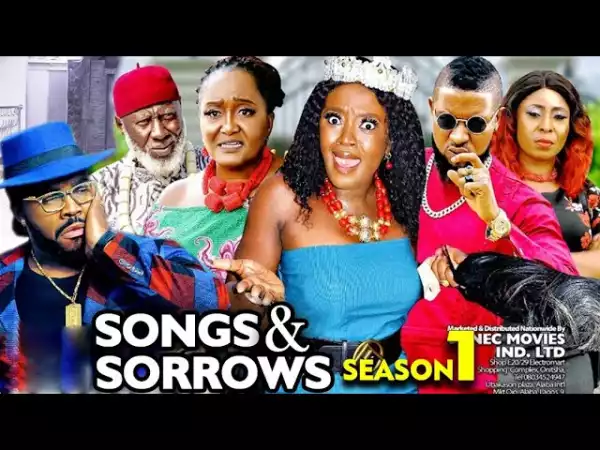 Songs And Sorrows (2021 Nollywood Movie)