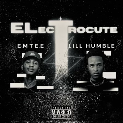 Lill Humble & Emtee – Electrocute