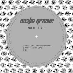 Nastic Groove – No Title Yet (EP)