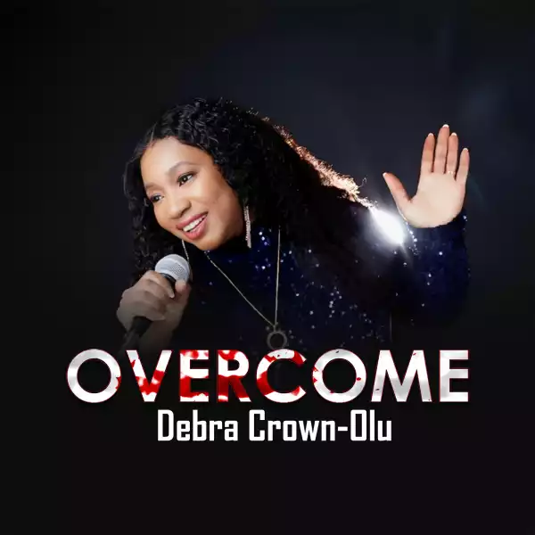 Debra Crown-Olu – Overcome