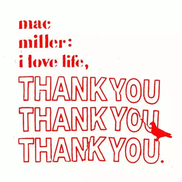Mac Miller – I Love Life, Thank You (Album)