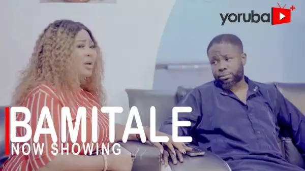 Bamitale (2022 Yoruba Movie)
