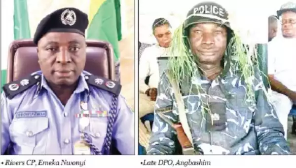 How Cultists Deceived Slain DPO – Rivers CP Reveals