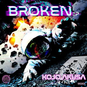 Kojo Akusa – Broken (EP)