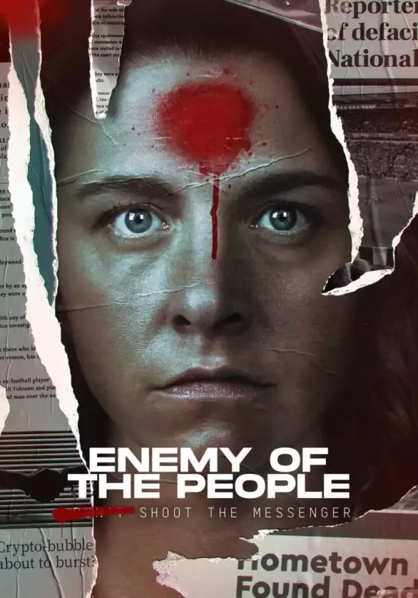 Enemy Of The People 2022 S01E04