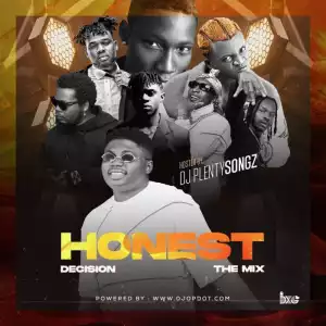 DJ PlentySongz – Honest Decision Mix