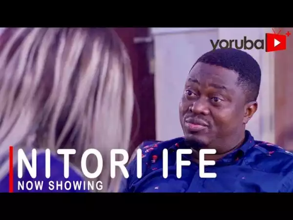 Nitori Ife (2021 Yoruba Movie)