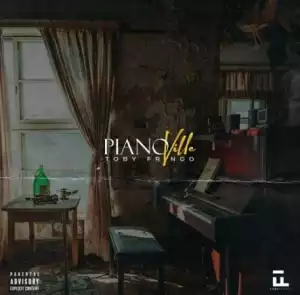 Toby Frvnco – Pianoville (EP)