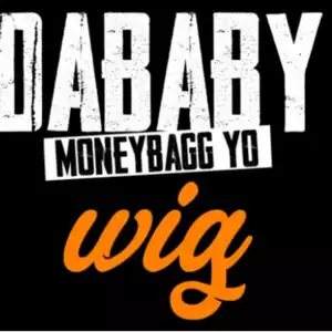 DaBaby Ft. Moneybagg Yo – WIG
