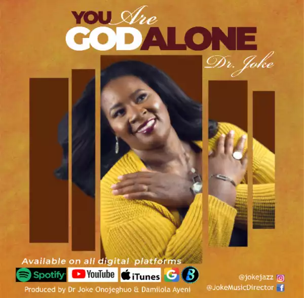 Dr Joke – You Are God Alone