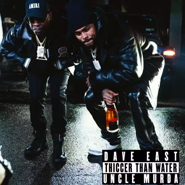 Dave East & Uncle Murda – Thiccer Than Water (Instrumental)