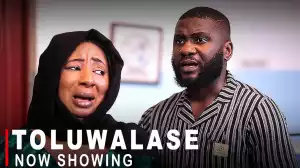 Toluwasale (2022 Yoruba Movie)