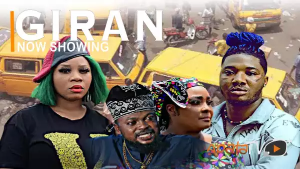 Giran (2022 Yoruba Movie)