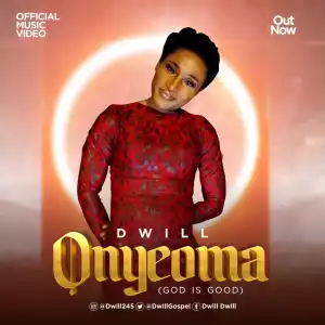 D Will – Onyeoma
