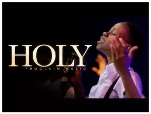 Proclaim Worship – HOLY