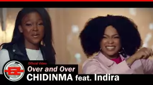 Chidinma ft. Indira – Over And Over