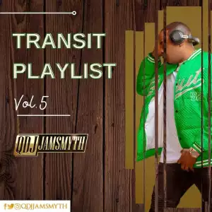 Quality DJ Jamsmyth – Transit Playlist Vol. 5