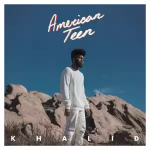 Khalid – American Teen