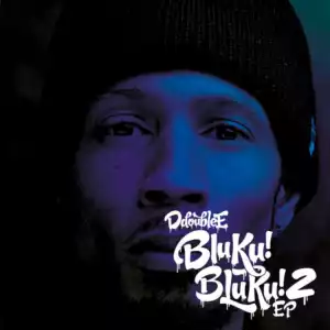 D Double E - Bluku Bluku EP 2 (EP)
