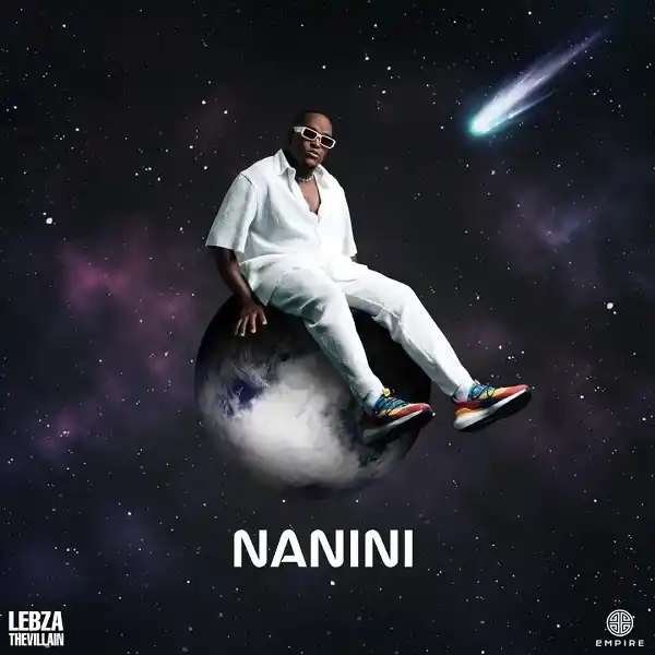 Lebza TheVillain – Nanini (EP)