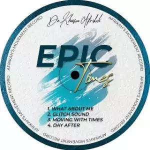 De Khoisan Afrikah – Epic Times (EP)