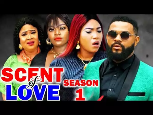Scent Of Love (2023 Nollywood Movie)