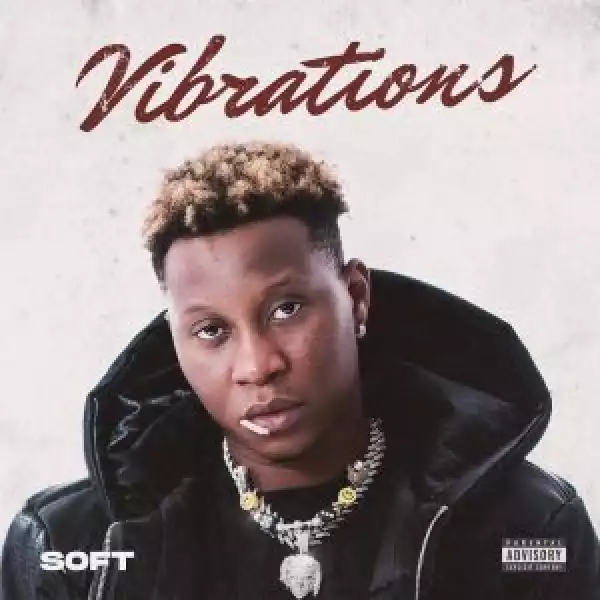 Soft – Vibrations (EP)