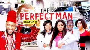 The Perfect Man 2  (Old Nollywood Movie)