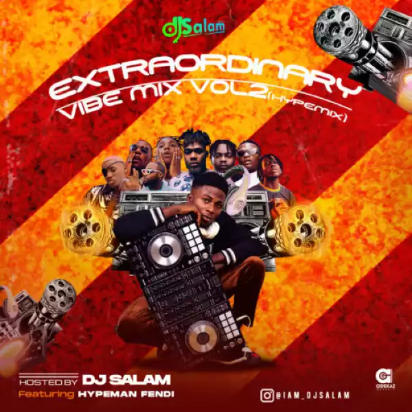 DJ Salam – Extraordinary Vibe Mix Vol 2