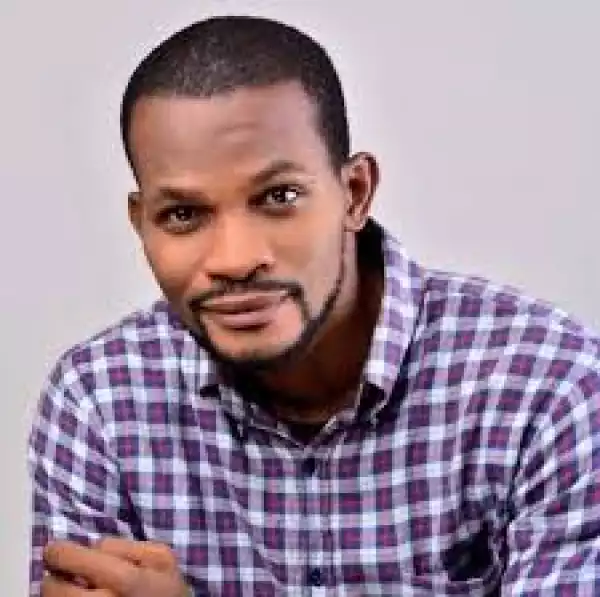 “Two Yoruba actresses’ marriages are at the verge of breakup because the women are richer” – Uche Maduagwu says as he tells men to stop feeling insecure