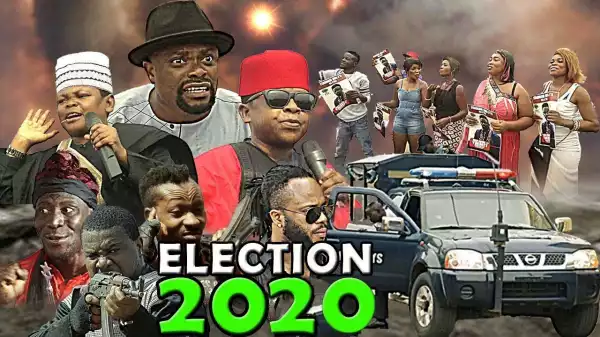 ELECTION (2020 Nollywood Movie)