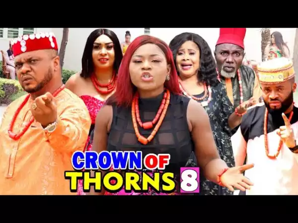 Crown Of Thorns Season 8 (2020 Nollywood Movie)