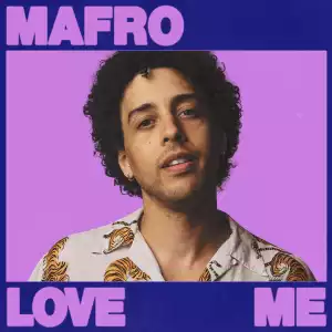 MAFRO Ft. Eldé – Love Me