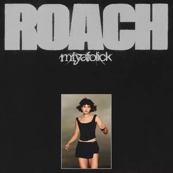 Miya Folick - Cockroach