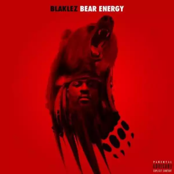 Blaklez – Bear Energy