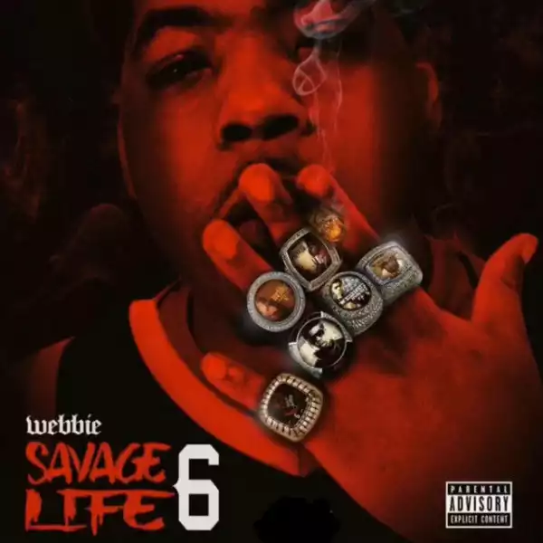 Webbie - Savage Life 6 (Album)