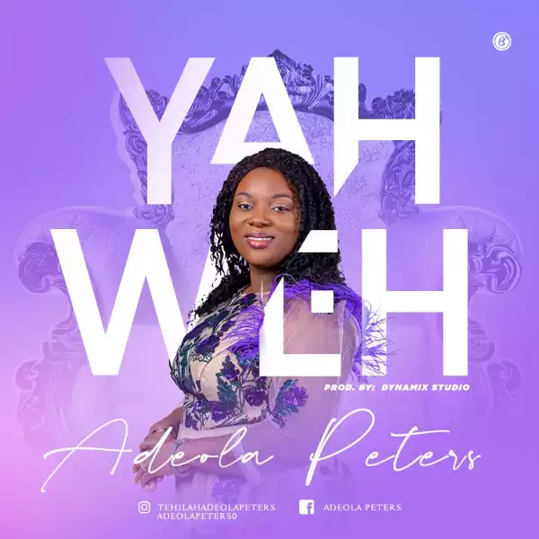Adeola Peters – YAHWEH