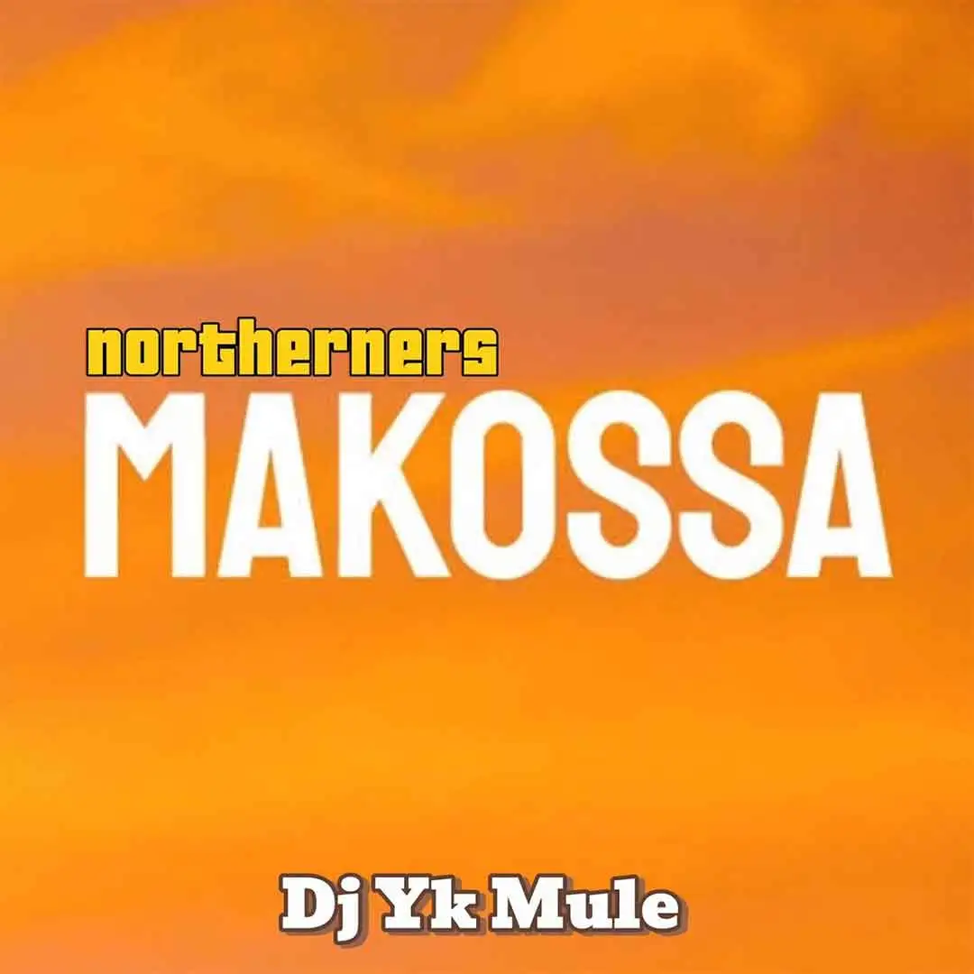 Dj Yk Mule – Northerners Makosa