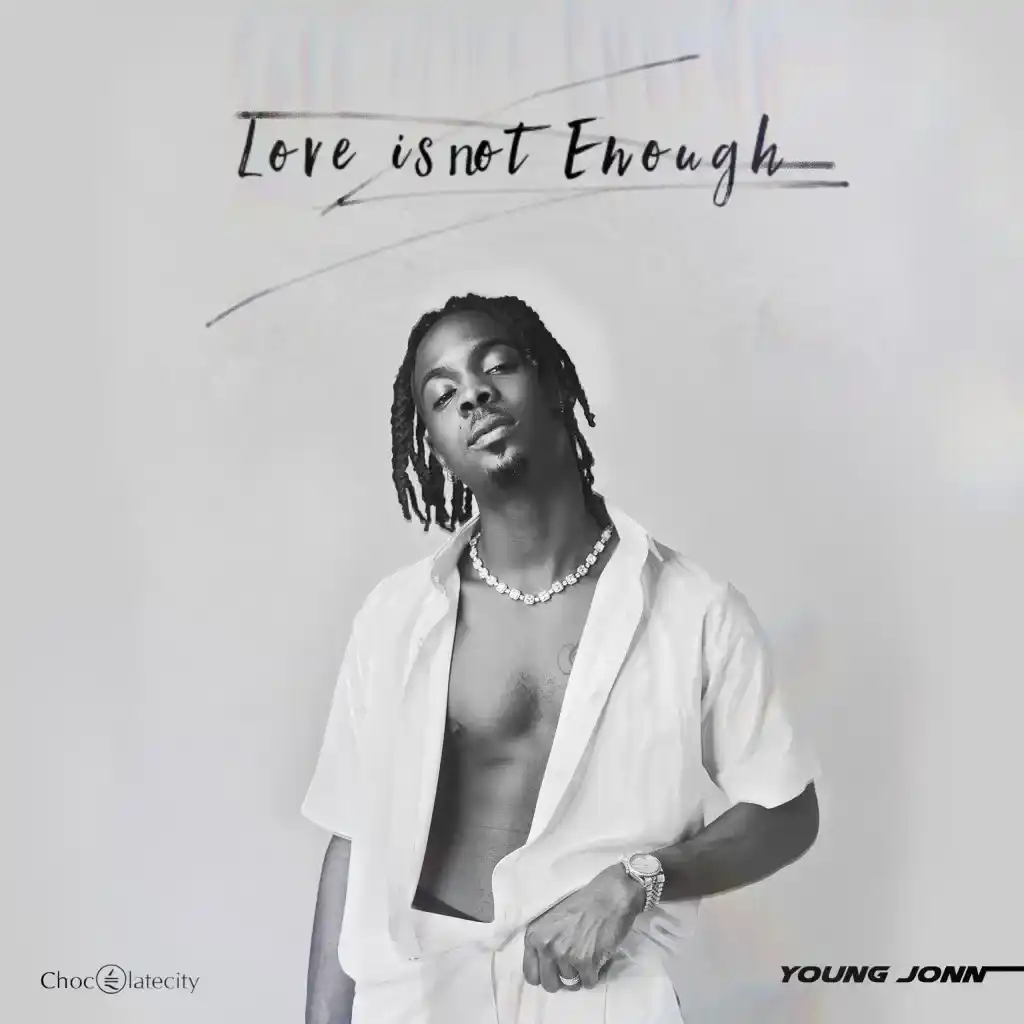 Young Jonn – Love Is Not Enough (EP)