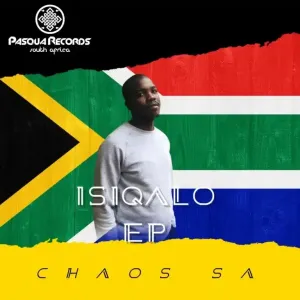 Chaos SA – Isiqalo (EP)