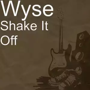 Wyse – Shake It Off