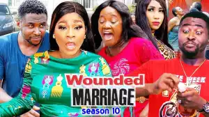 Wounded Marriage Season 10