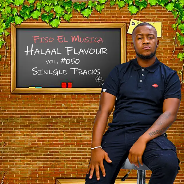 Fiso el Musica – Halaal Flavour Vol 50 Single Tracks (Album)