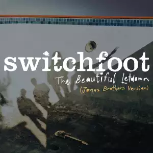 Switchfoot & Jonas Brothers – The Beautiful Letdown (Jonas Brothers Version)