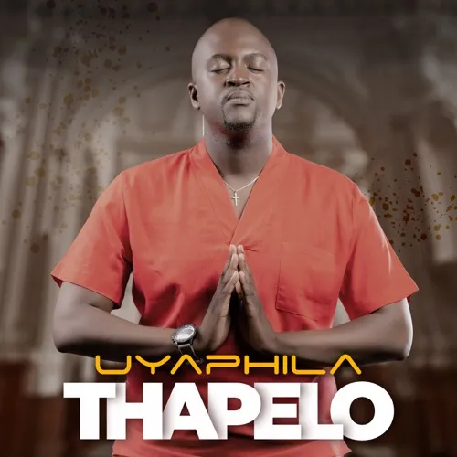 Thapelo – Uyaphila (EP)