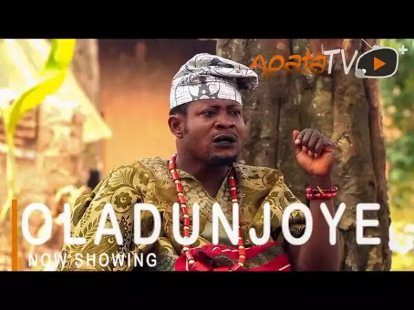 Oladunjoye (2021 Yoruba Movie)