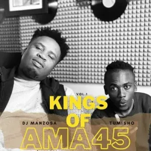 DJ Manzo SA & Tumisho – KINGS OF AMA45