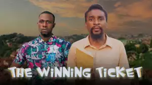 Yawa Skits - The Winning Ticket [Episode 202] (Comedy Video)