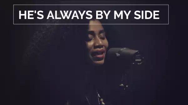 Ty Bello – He’s Always By My Side (Music Video)